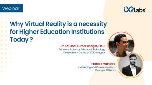 Why Virtual Reality is a necessity for Higher Education Institutions today?